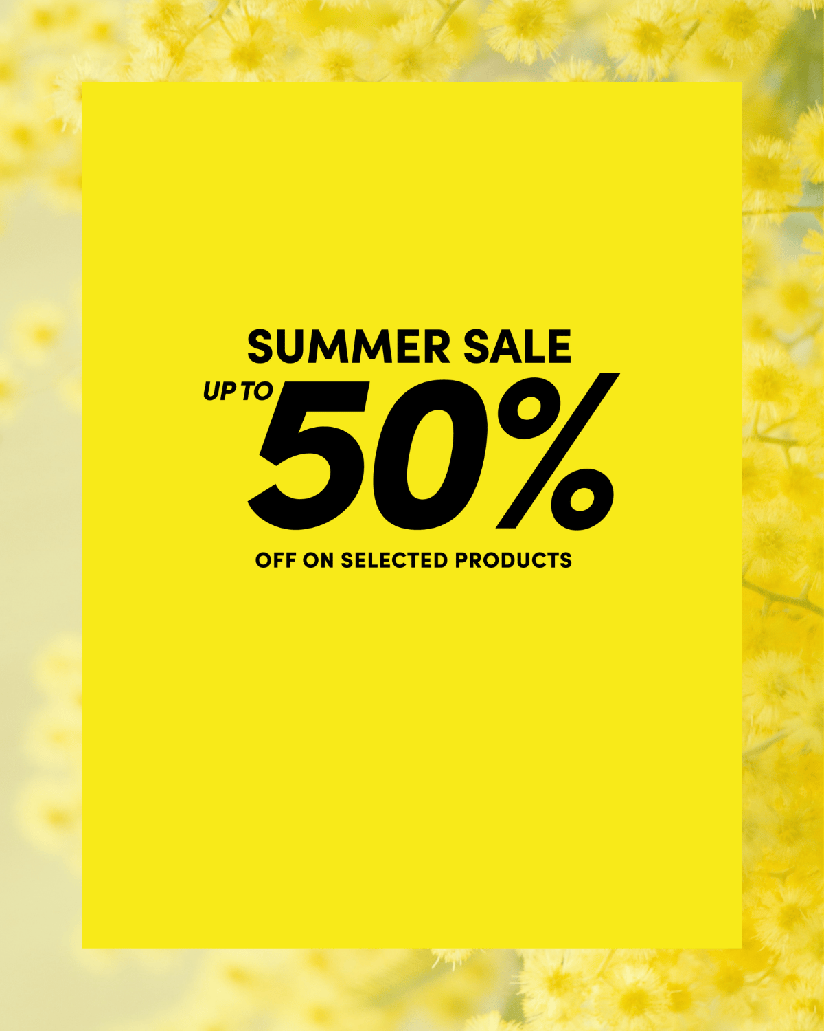 Yellow summer sale banner with text: "Summer Sale, Up to 50% off on selected products" against a floral background.