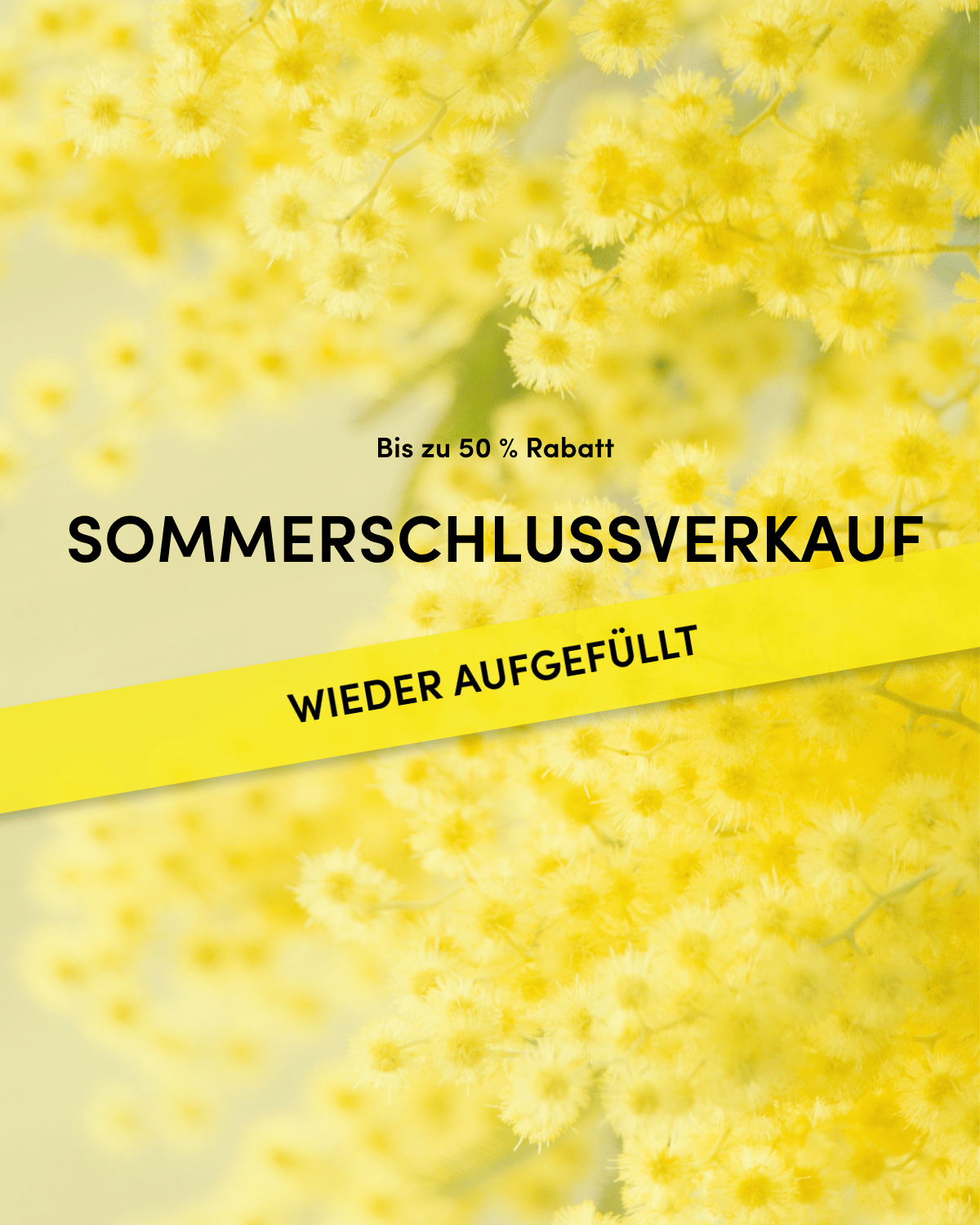 Yellow floral background with German text "Sommerschlussverkauf" in bold, indicating up to 50% discount and "Wieder aufgefüllt" on a yellow banner.