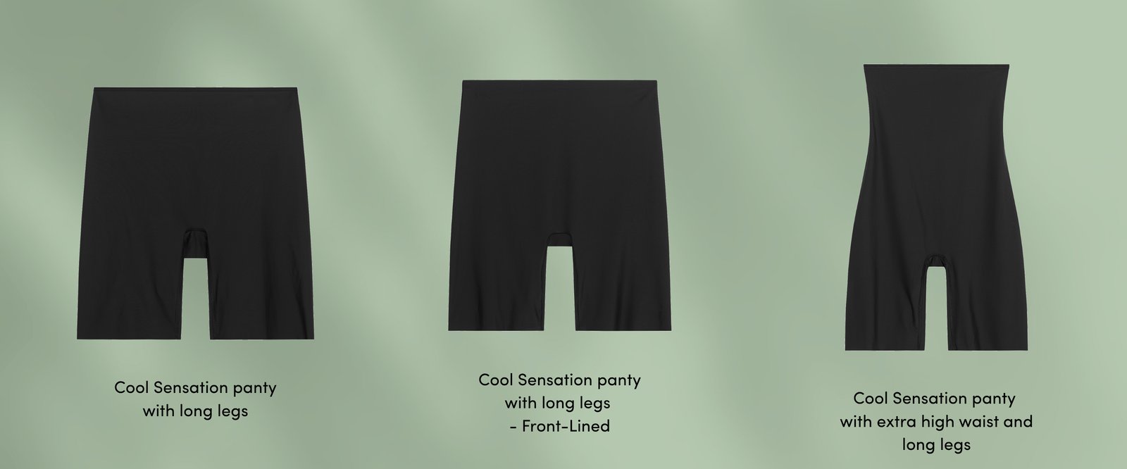 Three black "Cool Sensation" panties with long legs on a green background: regular, front-lined, and extra high waist versions.